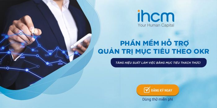 OKR – Kích hoạt chiến lược cần đổi mới liên tục cho doanh nghiệp thời đại số